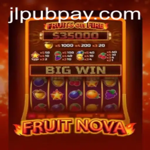 Exploring the Exciting World of FruitNova: Unleash the Fun with JLPUB.COM